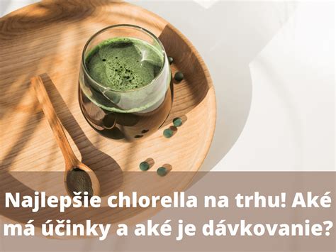 Dávkovanie Chlorelly