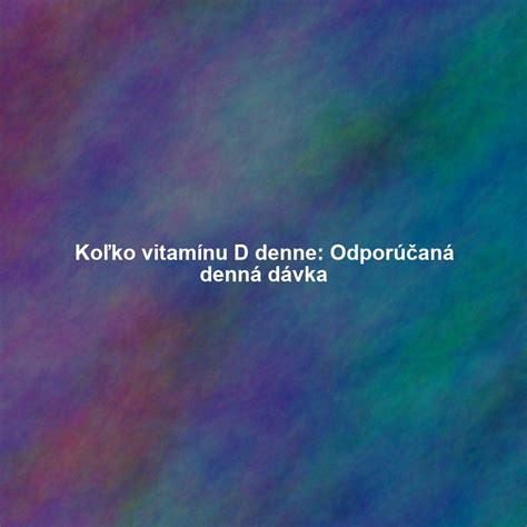 Odporúčaná denná dávka vápnika