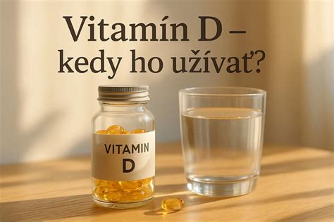 Vitamín D - kedy užívať