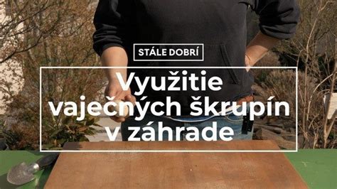 Využitie vaječných škrupín v záhrade